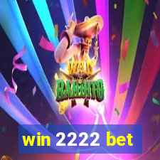 win 2222 bet